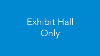 Exhibit Hall Only